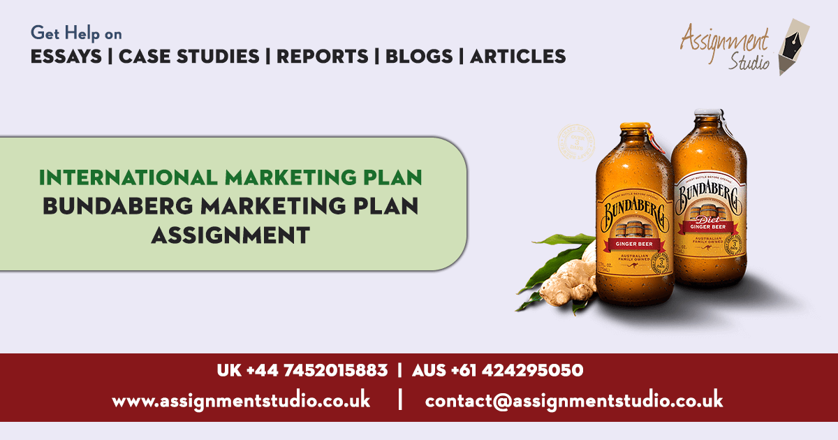 International Marketing Plan - Bundaberg Marketing Plan Assignment